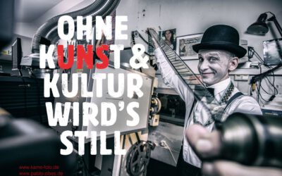 Ohne Kunst und Kultur wird es still